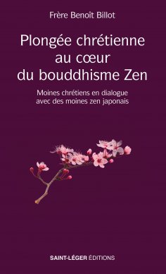 eBook: Plongée chrétienne au cœur du bouddhisme Zen