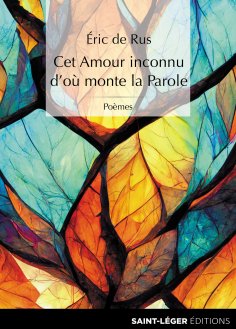 eBook: Cet amour inconnu d'où monte la parole