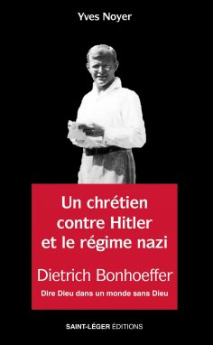 eBook: Un chrétien contre Hitler et le régime nazi