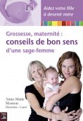 eBook: Grossesse, maternité : conseils de bon sens d'une sage-femme