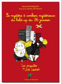 eBook: Le mystère du hold-up du 36 janvier