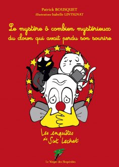 eBook: Le mystère ô combien mystérieux du clown qui avait perdu son sourire
