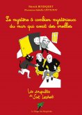 eBook: Le mystère du mur qui avait des oreilles