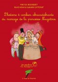 eBook: Le mariage de la princesse Nougatine, L’histoire ô combien abracadabrante du mariage de la princesse