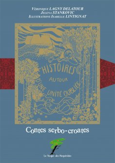ebook: Contes serbo-croates, Histoires autour d’une unité oubliée