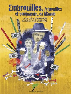 eBook: Embrouilles, fripouilles et compagnie… en Albanie