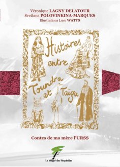 ebook: Contes de ma mère l’URSS, histoires entre toundra et taïga