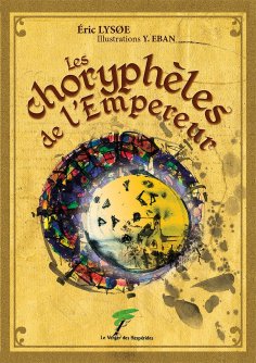 eBook: Les Choryphèles de l'empereur
