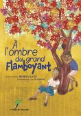 ebook: A l’ombre du grand flamboyant
