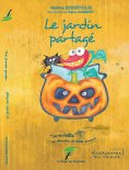 eBook: Le jardin partagé, Tarentelle, la dernière véritable sorcière, roman bilingue français et anglais