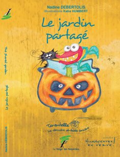 eBook: Le jardin partagé, Tarentelle, la dernière véritable sorcière, roman bilingue français et anglais
