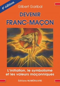 ebook: Devenir Franc-Maçon