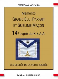 eBook: Mémento 14e degré du R.E.A.A.