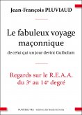 eBook: Le voyage fabuleux de celui qui un jour devint guibulum