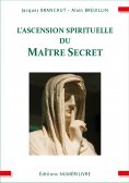 ebook: L'ascension spirituelle du Maître Secret