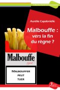 ebook: Malbouffe : vers la fin du règne ?