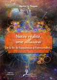 ebook: Notre réalité, une illusion