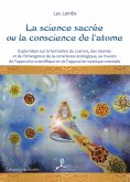 eBook: La science sacrée ou la conscience de l'atome