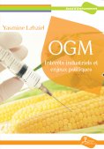 ebook: OGM : Intérêts industriels et enjeux politiques