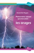 ebook: Phénomène naturel spectaculaire : les orages