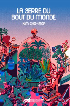 eBook: La serre du bout du monde