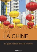 eBook: Vivre la Chine