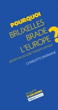 eBook: Pourquoi Bruxelles brade l'Europe ?