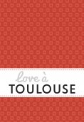 eBook: Love à Toulouse