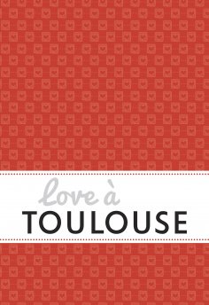 eBook: Love à Toulouse