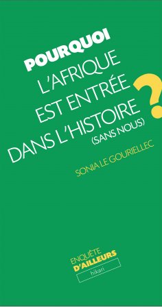eBook: Pourquoi l'Afrique est entrée dans l'Histoire (sans nous)