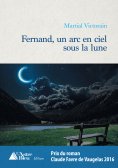 eBook: Fernand, un arc en ciel sous la lune