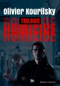 ebook: Homicide, la trilogie