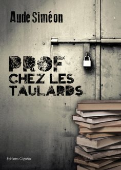 eBook: Prof chez les taulards