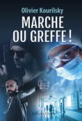 ebook: Marche ou greffe !
