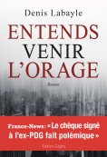ebook: Entends venir l'orage