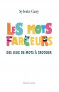 ebook: Les mots farceurs