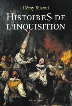ebook: Histoires de l'Inquisition