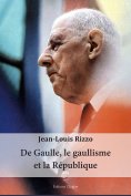 ebook: De Gaulle, le gaullisme et la République