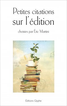 eBook: Petites citations sur l'édition