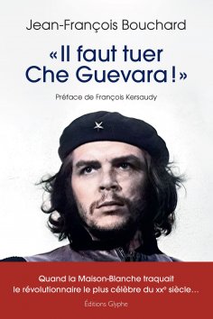 ebook: « Il faut tuer Che Guevara !  »