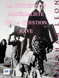 eBook: La conception matérialiste de la question juive