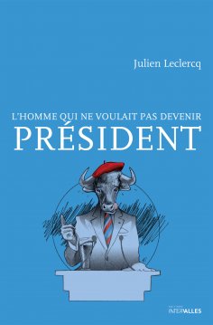 eBook: L’homme qui ne voulait pas devenir Président