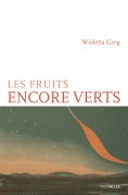 ebook: Les Fruits encore verts
