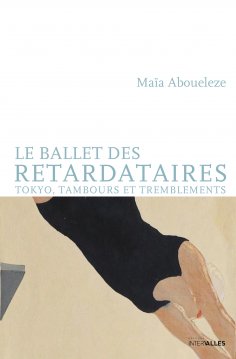ebook: Le Ballet des retardataires