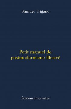 eBook: Petit manuel de postmodernisme illustré