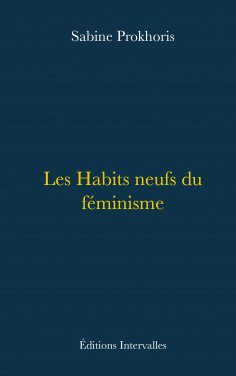 eBook: Les Habits neufs du féminisme