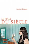 eBook: Le mâle du siècle