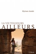 ebook: La vie toujours ailleurs