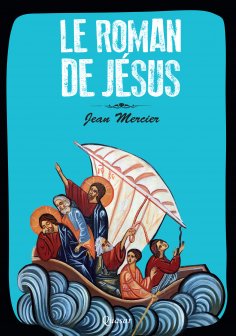 eBook: Le roman de Jésus