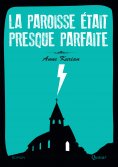 eBook: La paroisse était presque parfaite